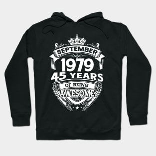 September 1979 45 Years Of Being Awesome 45th Birthday Hoodie